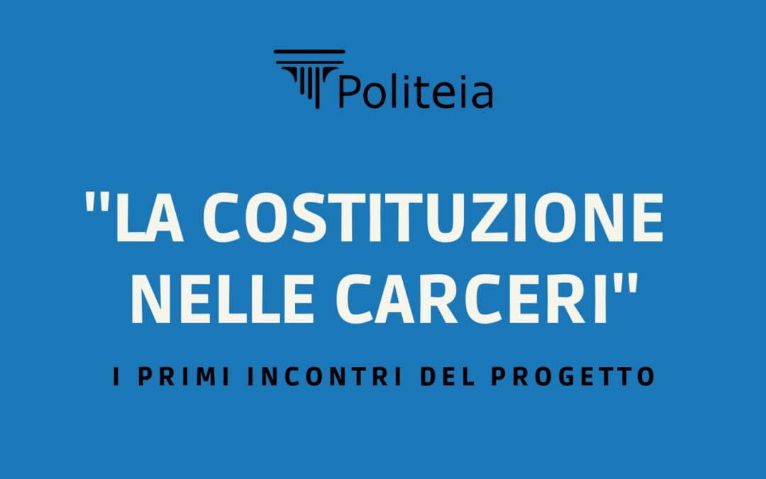 I primi incontri del nostro progetto “La Costituzione nelle carceri”